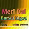 Meri Dai Burset Bigad