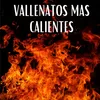 About Vallenatos mas calientes Song