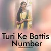 Turi Ke Battis Number