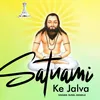 About Satnami Ke Jalva Song