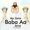 About Aa Jana Baba Aa Jana Song