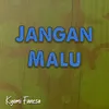 About Jangan Malu Song