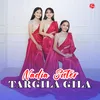 About Targila Gila Song