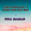 About De Mo Pa Makh Ka Bal Ta Khonday Nora Dasay Maka Song