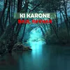 Ki Karone