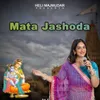 About Mata Jashoda Song