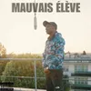 About Mauvais Elève Song