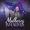 About Mulheres Invencíveis Song