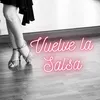 About Vuelve la salsa Song