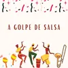 About A golpe de salsa Song