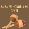 About Salsa en honor a mi gente Song