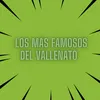 About Los mas famosos del vallenato Song