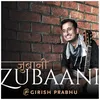 About Zubaani Song