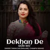 About Dekhan De Gori Wo Song