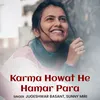 About Karma Howat He Hamar Para Song