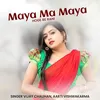 Maya Ma Maya Hoge Re Rani