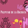 Palpitar de la bachata