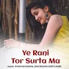 Ye Rani Tor Surta Ma