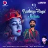 About Kanheya Pagal Helana Song