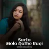 About Surta Mola Aathe Rani Song