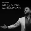 Alqış Sənə Azərbaycan