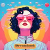 Dreamland: Surreal Soundscapes, Pt. 34