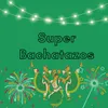 Super bachatazos