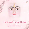 About Tara Mast Gulabi Gaal Song