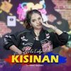 About KISINAN Song