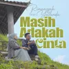 About Masih Adakah Cinta Song