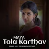Maya Tola Karthav