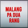 Malang Pa Dua Rang