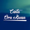 Cinta ora kuasa