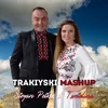 About Trakiyski MashUp Song