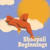 About Bhoopali Beginnings Song