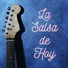 La salsa de hoy