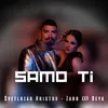 About Samo ti Song