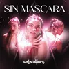 About SIN MÁSCARA Song