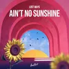 About Ain't no sunshine Song