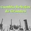 Cumbia rebajas de grandes