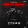 About Witness Me Song