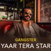 About Yaar Tera Star Song