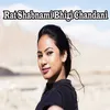 About Rat Shabnami Bhigi Chandani Song