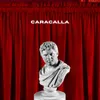 About Caracalla Song