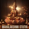 About Mahalakshmi Stuthi Song