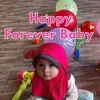 Happy Forever Baby