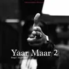 About Yaar Maar 2 Song