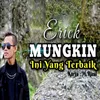 About Mungkin Ini Yang Terbaik Song