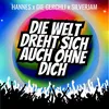 About Die Welt dreht sich auch ohne dich Song