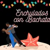 Enchulados con bachata